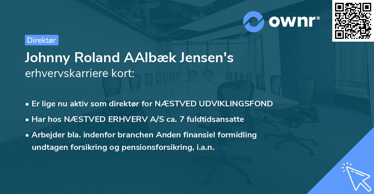 Johnny Roland AAlbæk Jensen's erhvervskarriere kort