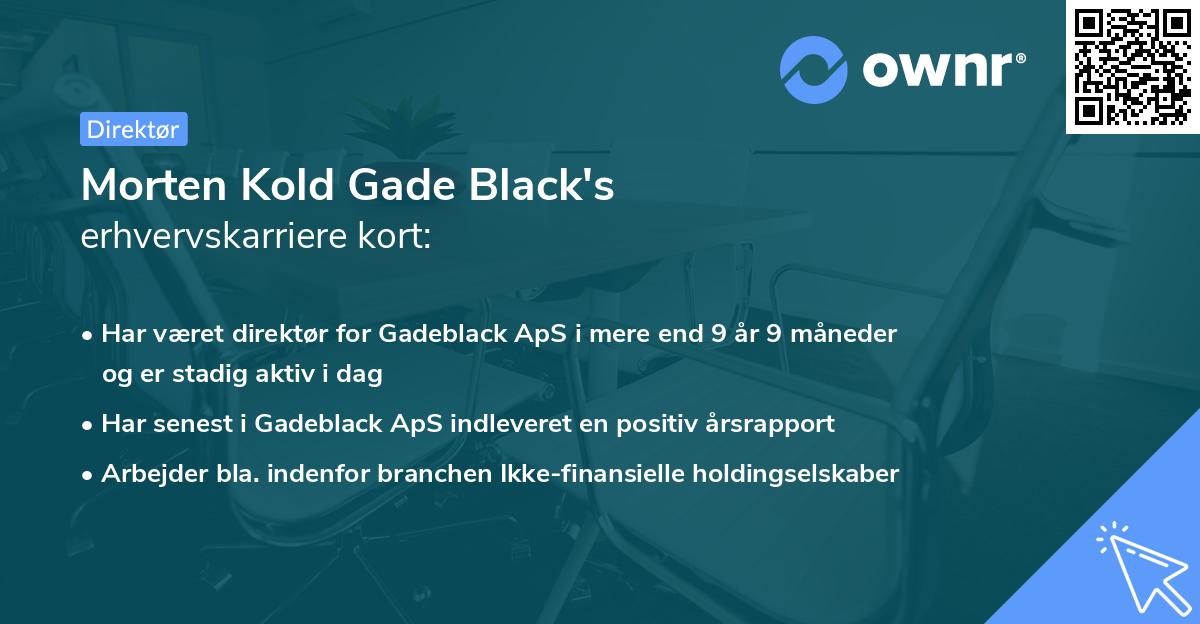 Morten Kold Gade Black's erhvervskarriere kort