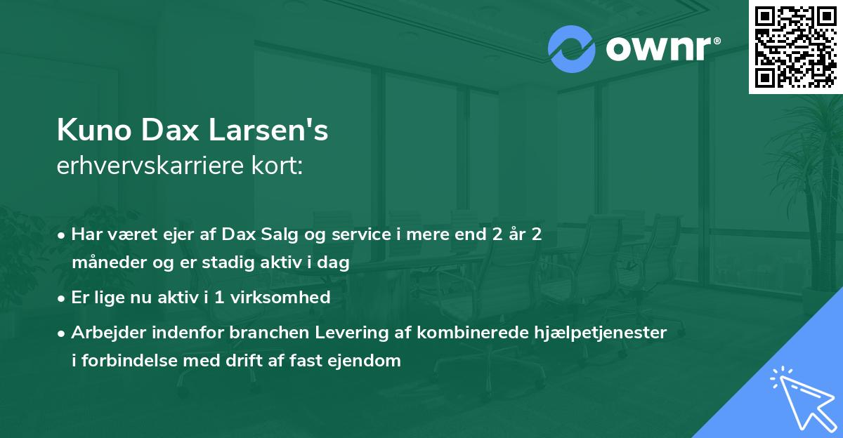 Kuno Dax Larsen's erhvervskarriere kort