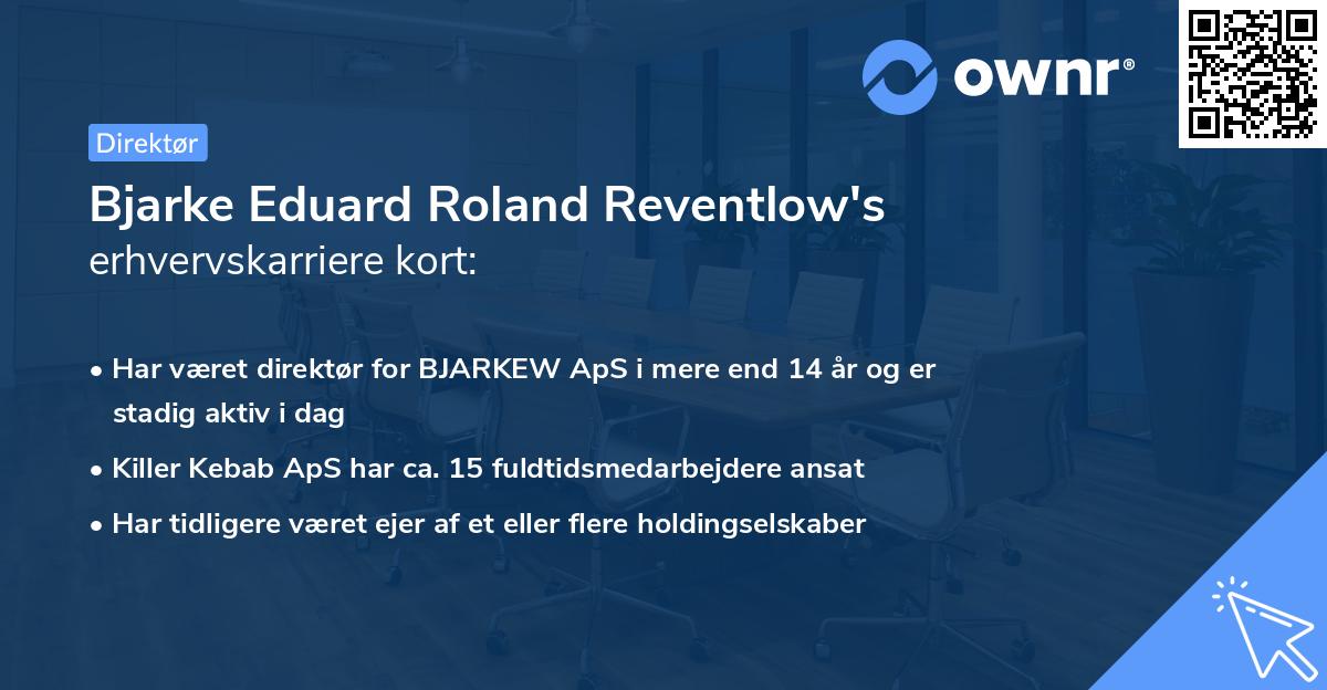 Bjarke Eduard Roland Reventlow's erhvervskarriere kort