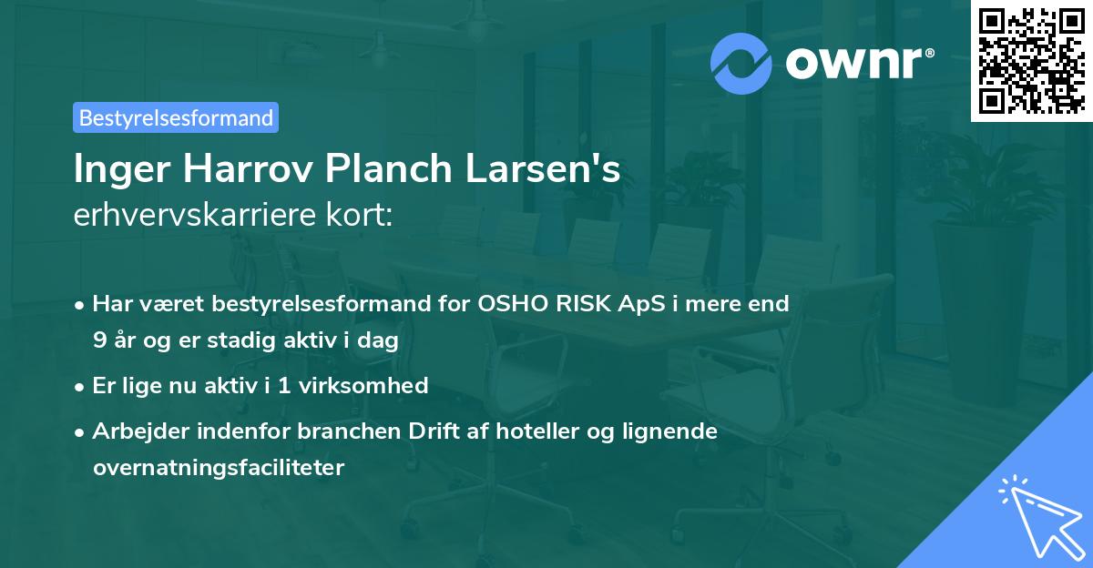 Inger Harrov Planch Larsen's erhvervskarriere kort