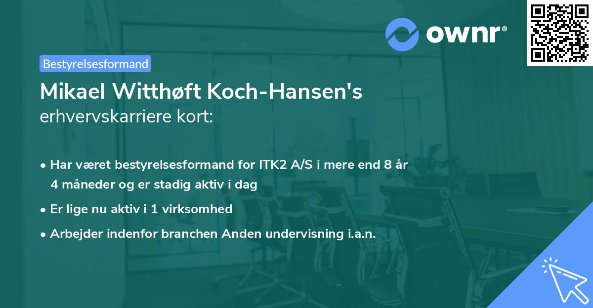 Mikael Witthøft Koch-Hansen's erhvervskarriere kort