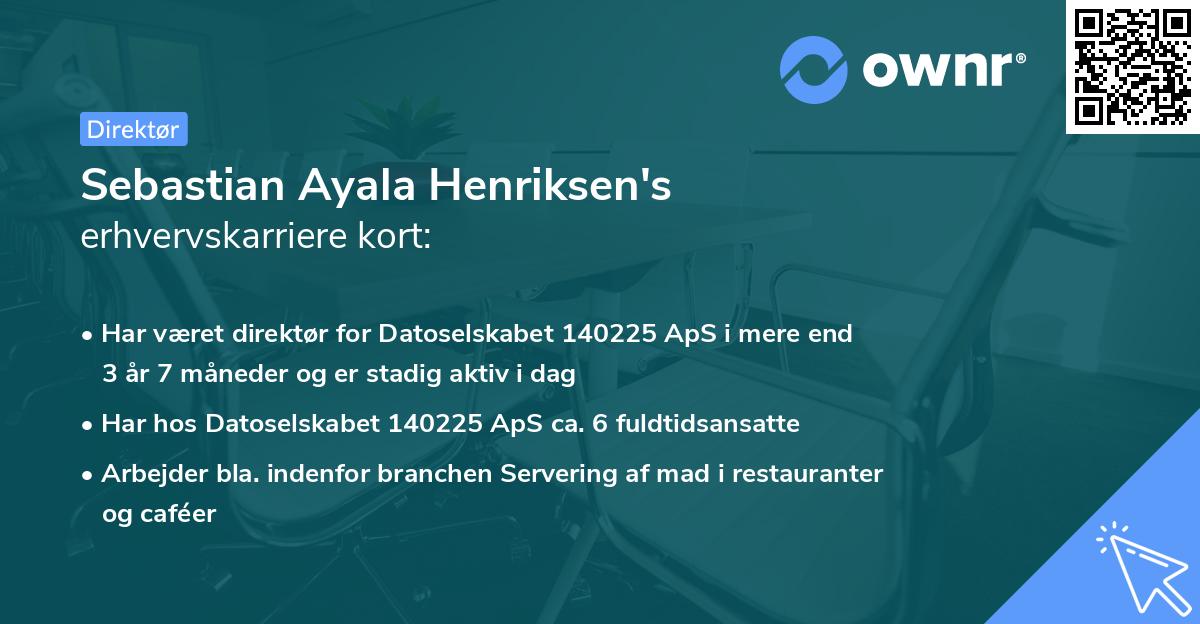 Sebastian Ayala Henriksen's erhvervskarriere kort