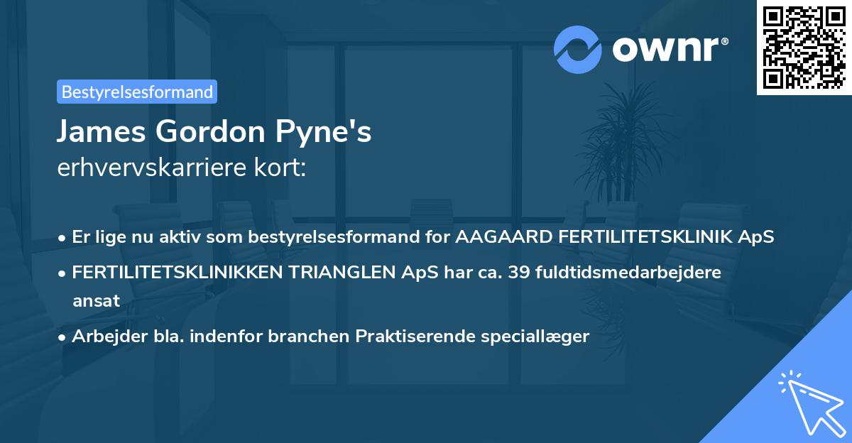 James Gordon Pyne's erhvervskarriere kort