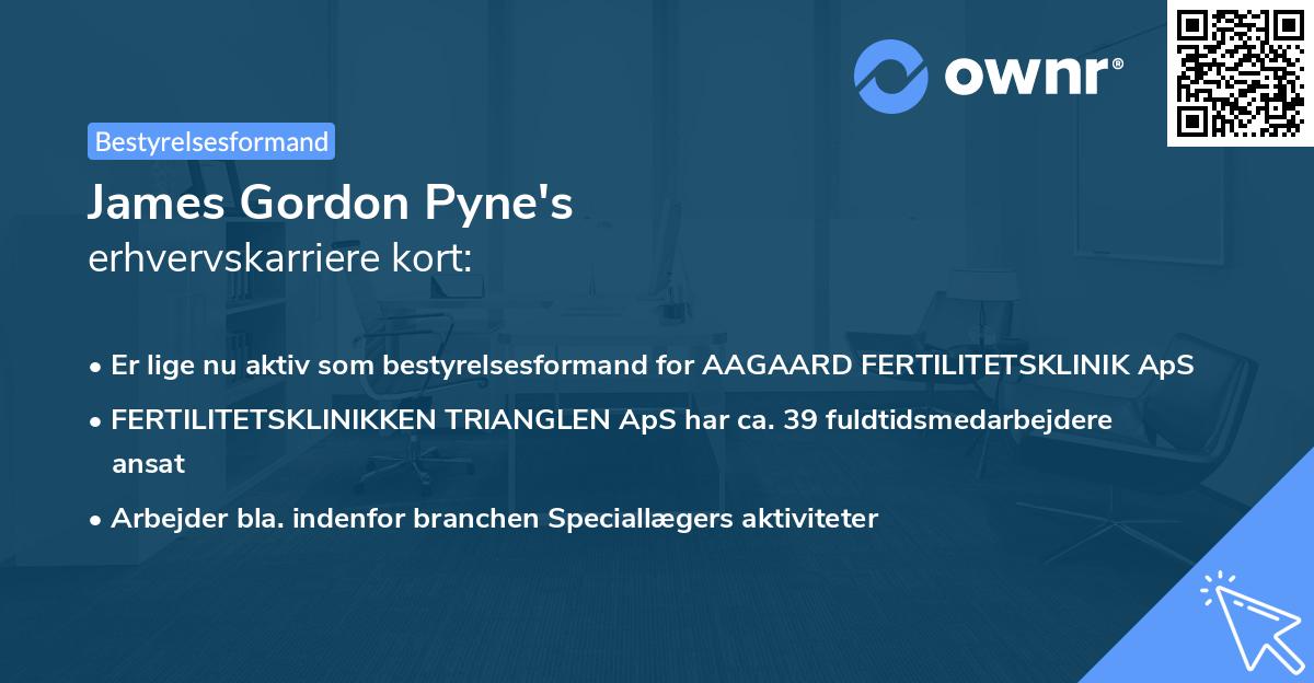 James Gordon Pyne's erhvervskarriere kort