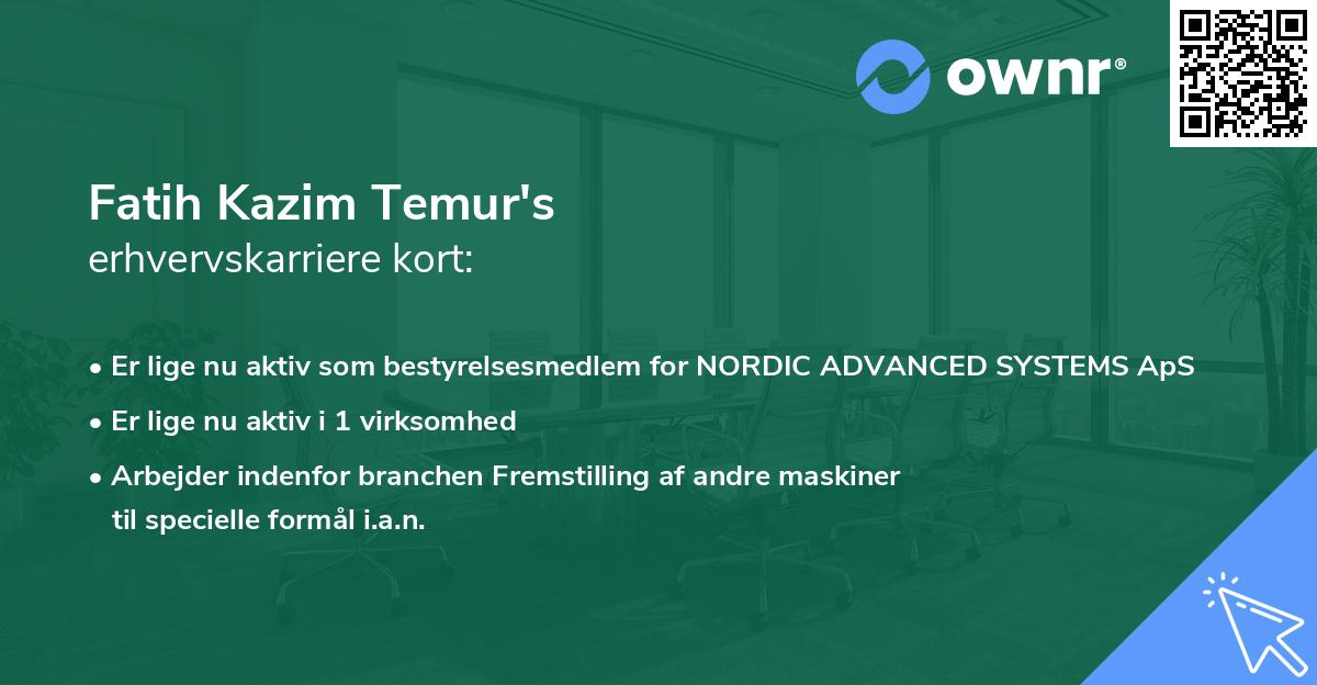Fatih Kazim Temur's erhvervskarriere kort