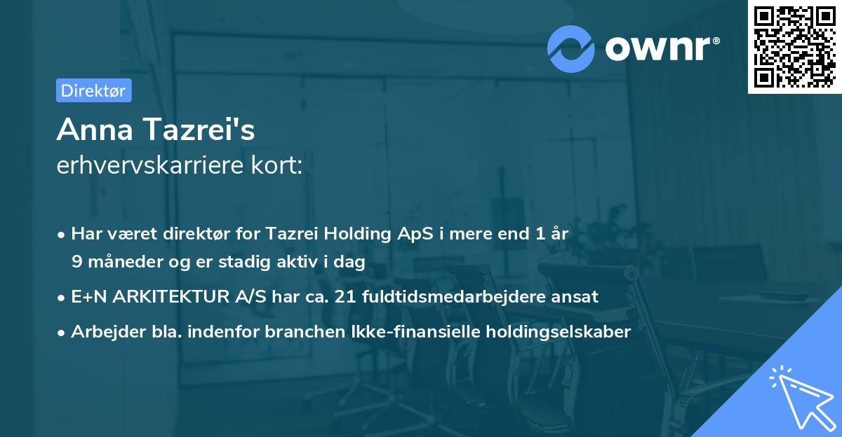 Anna Tazrei's erhvervskarriere kort