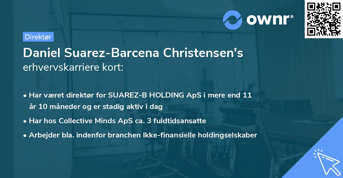 Daniel Suarez-Barcena Christensen's erhvervskarriere kort