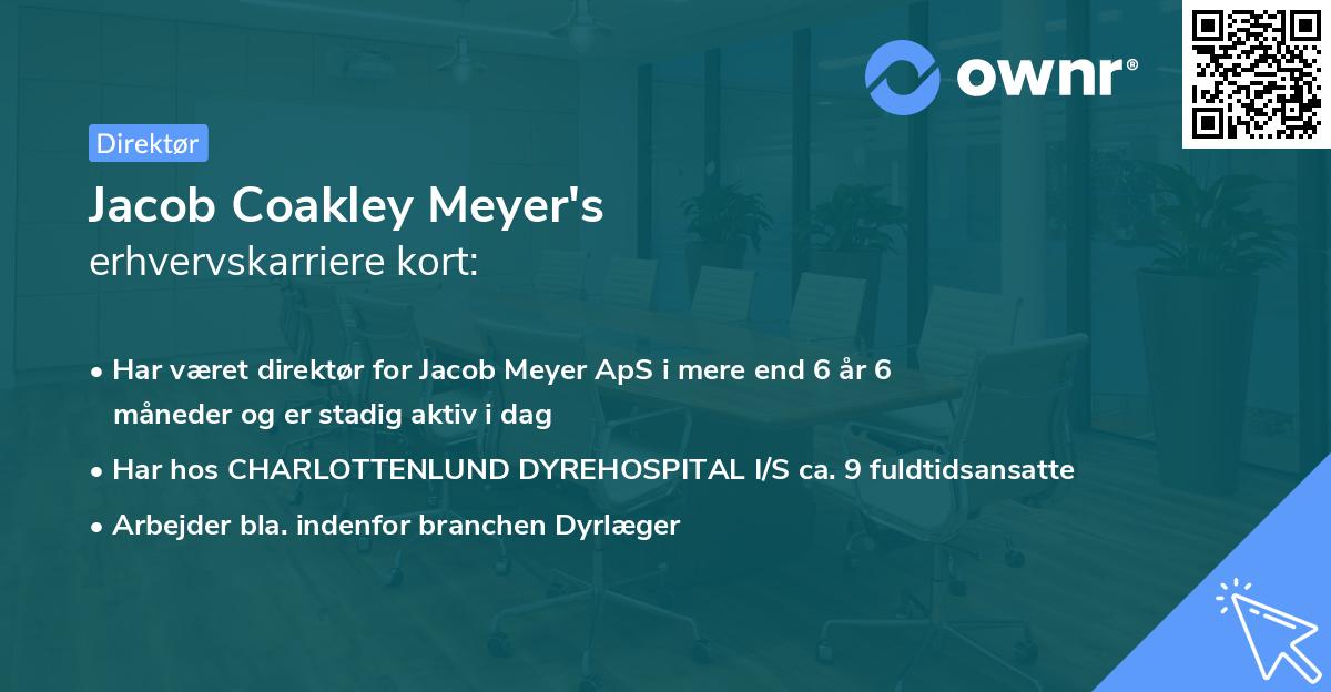 Jacob Coakley Meyer's erhvervskarriere kort