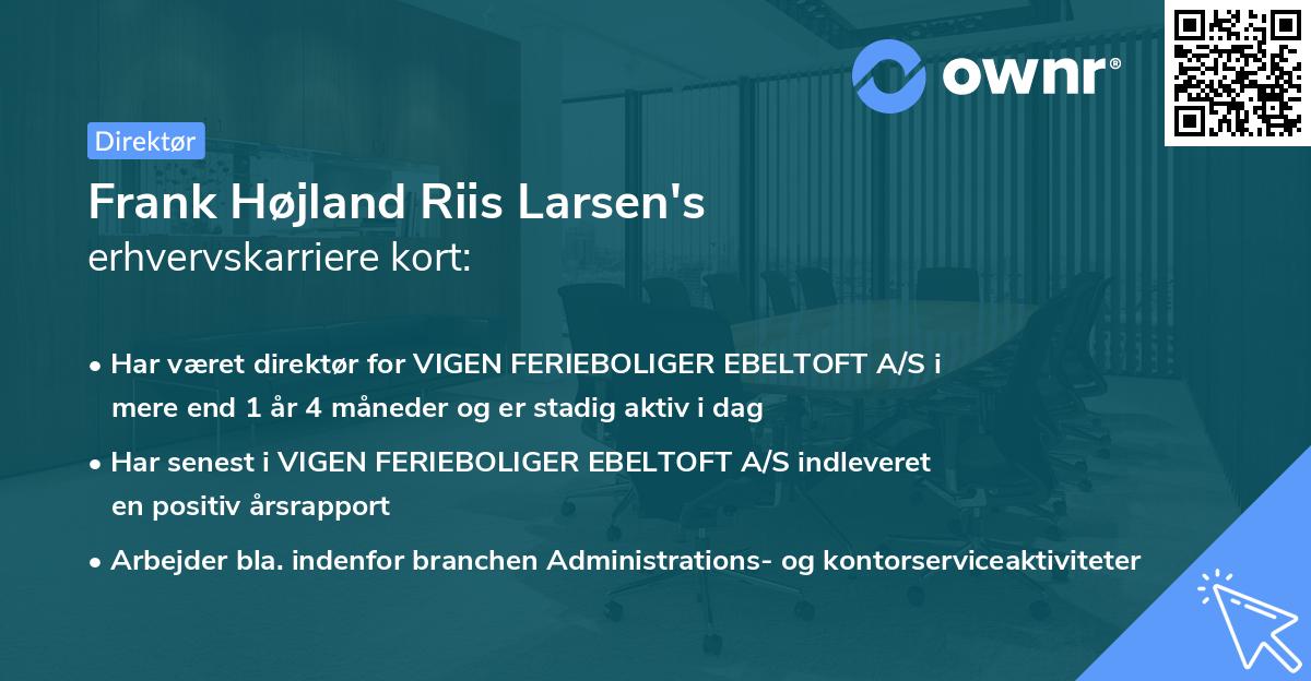 Frank Højland Riis Larsen's erhvervskarriere kort