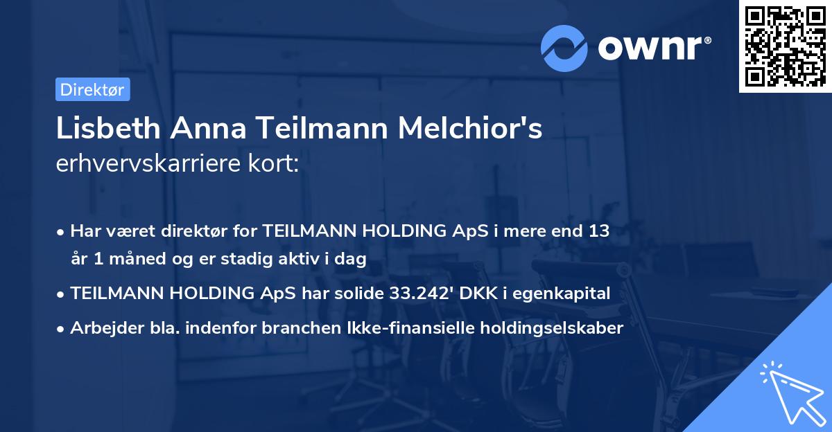 Lisbeth Anna Teilmann Melchior's erhvervskarriere kort