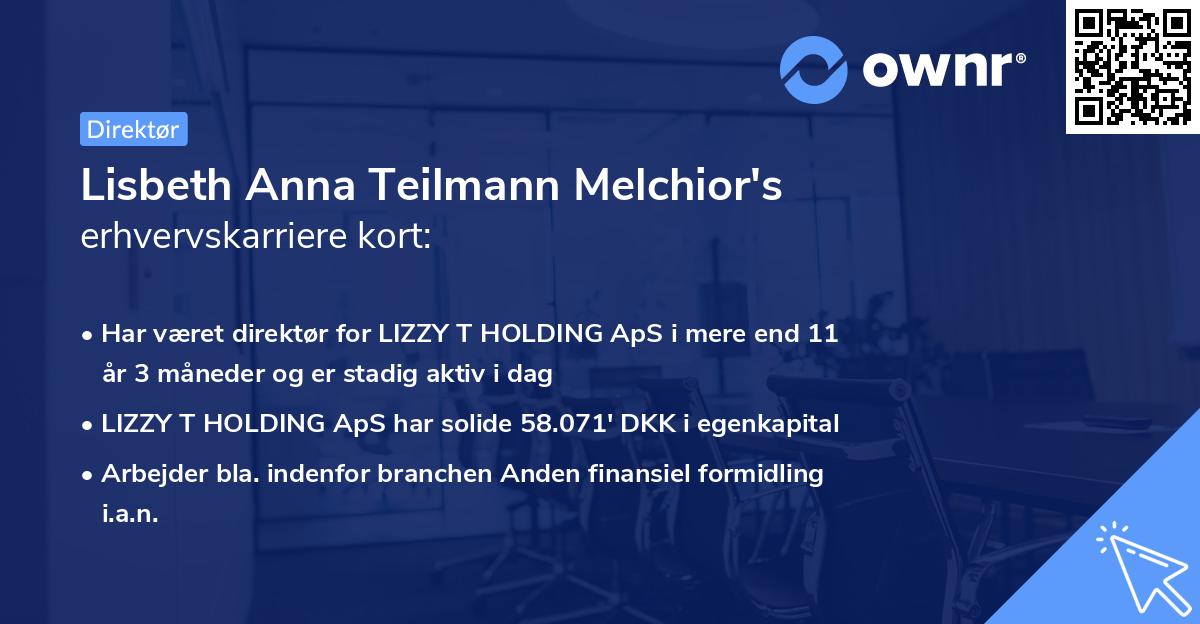 Lisbeth Anna Teilmann Melchior's erhvervskarriere kort