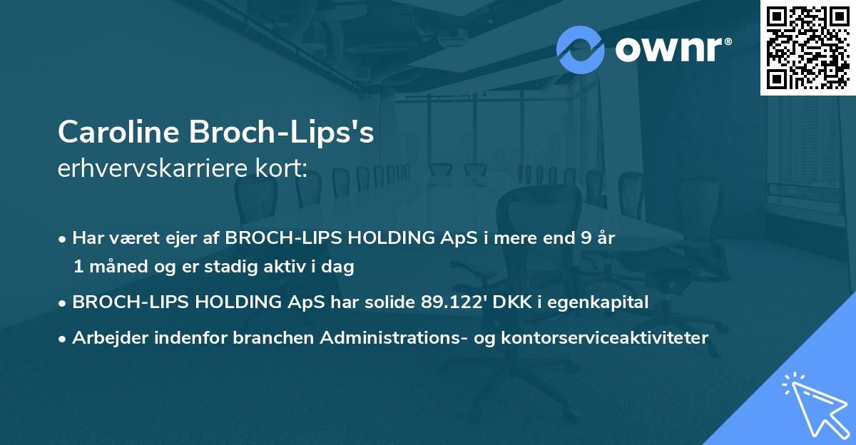 Caroline Broch-Lips's erhvervskarriere kort