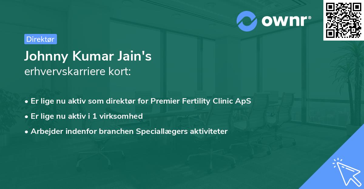 Johnny Kumar Jain's erhvervskarriere kort