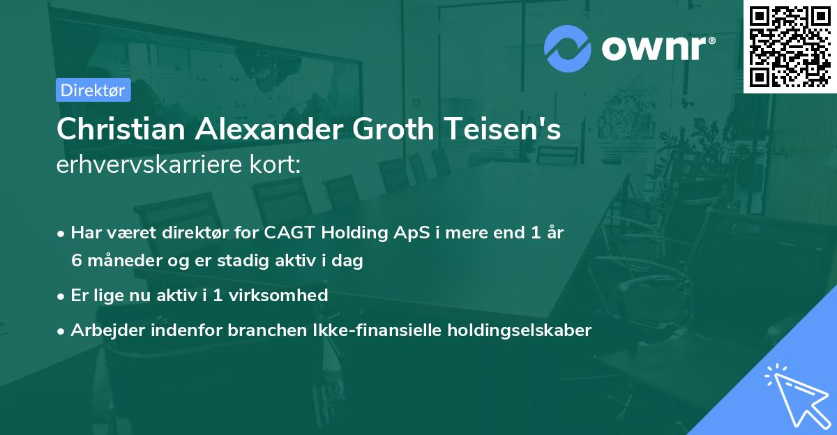 Christian Alexander Groth Teisen's erhvervskarriere kort
