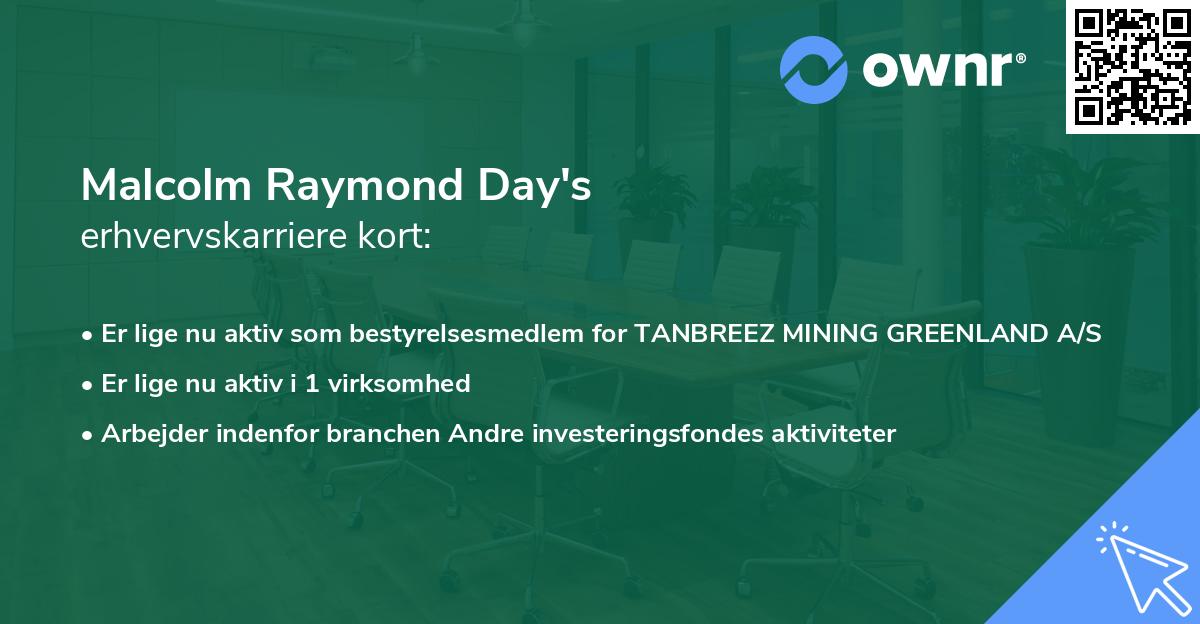 Malcolm Raymond Day's erhvervskarriere kort
