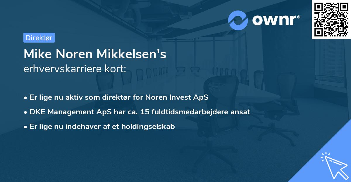 Mike Noren Mikkelsen's erhvervskarriere kort