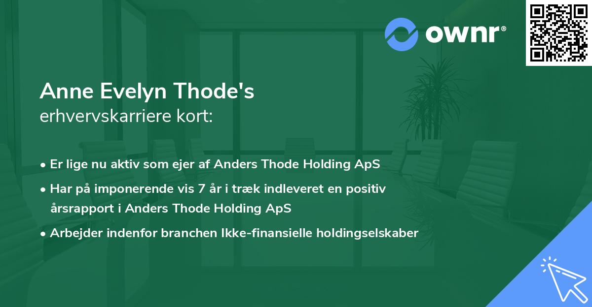 Anne Evelyn Thode's erhvervskarriere kort