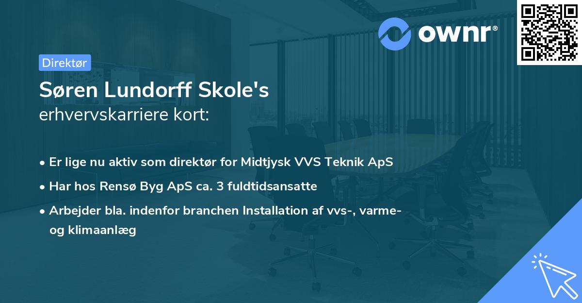 Søren Lundorff Skole's erhvervskarriere kort