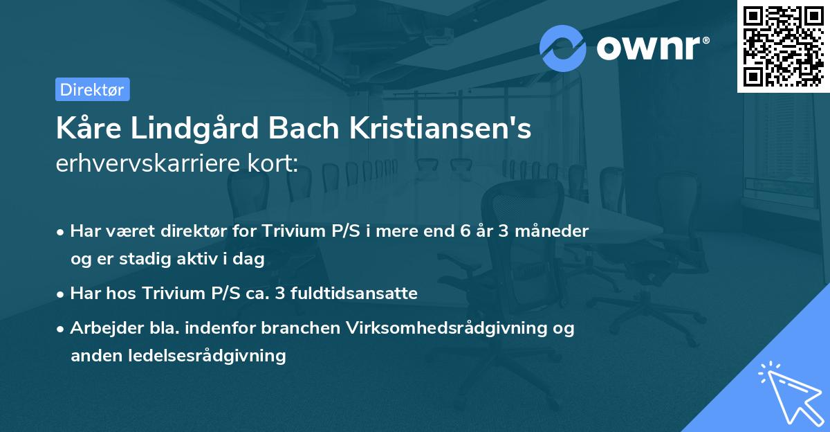 Kåre Lindgård Bach Kristiansen's erhvervskarriere kort