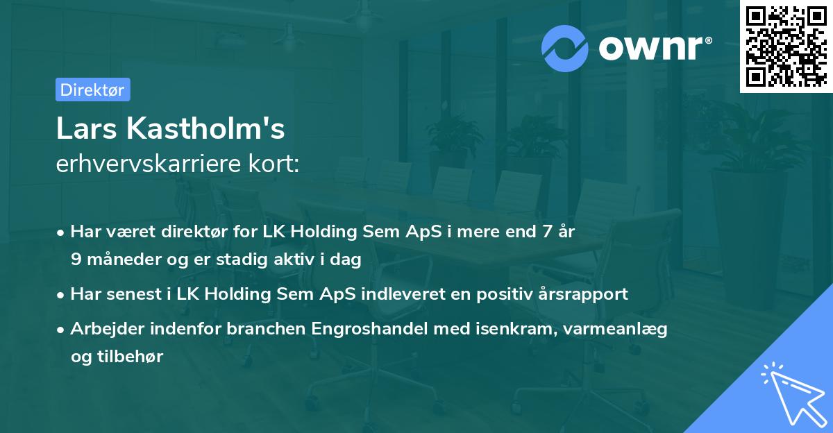 Lars Kastholm's erhvervskarriere kort