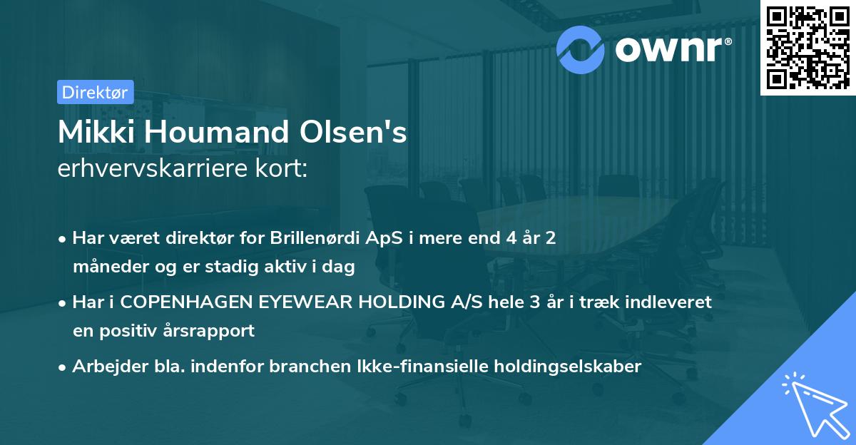 Mikki Houmand Olsen's erhvervskarriere kort