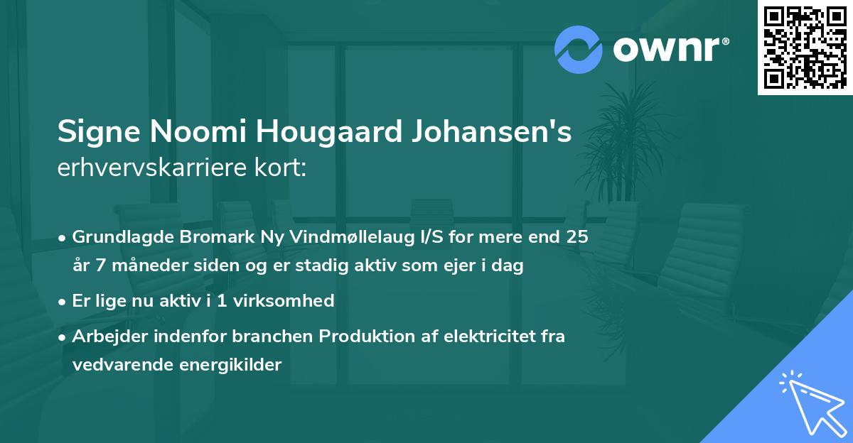 Signe Noomi Hougaard Johansen's erhvervskarriere kort