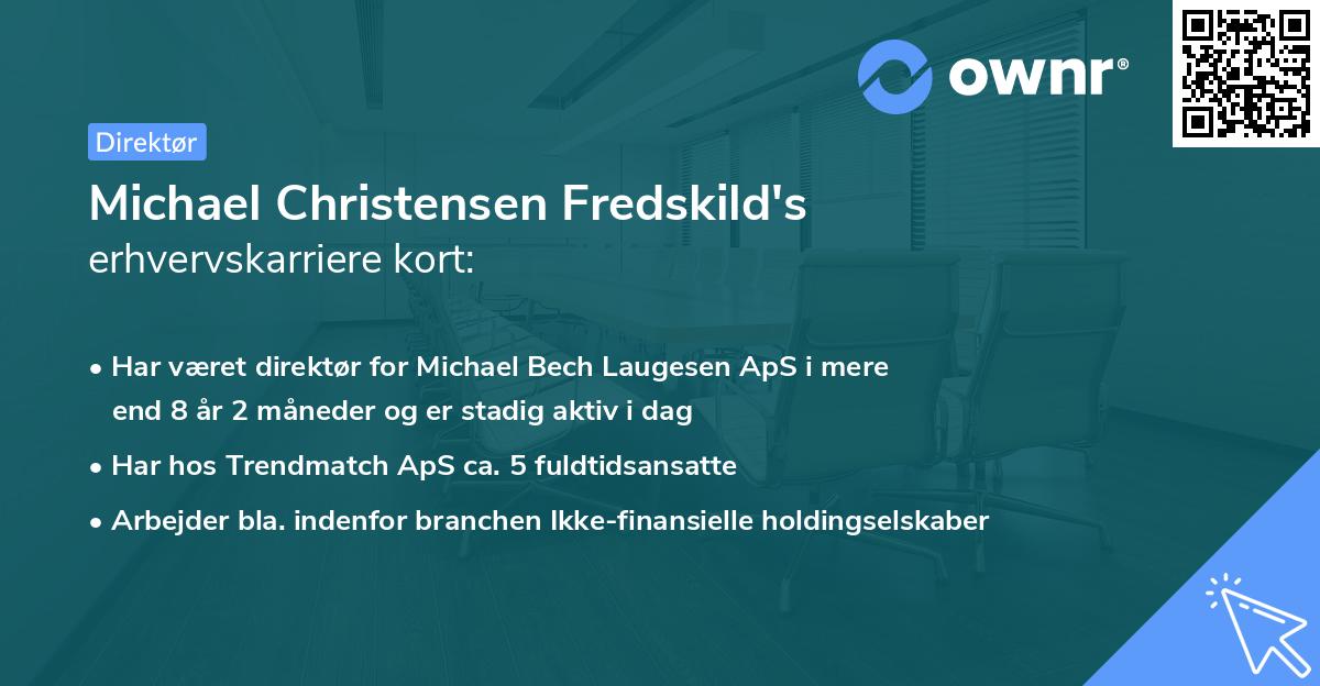 Michael Christensen Fredskild's erhvervskarriere kort