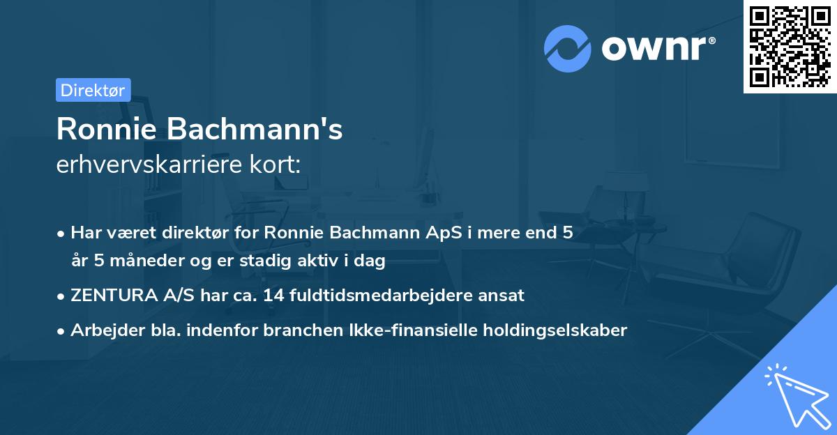 Ronnie Bachmann's erhvervskarriere kort