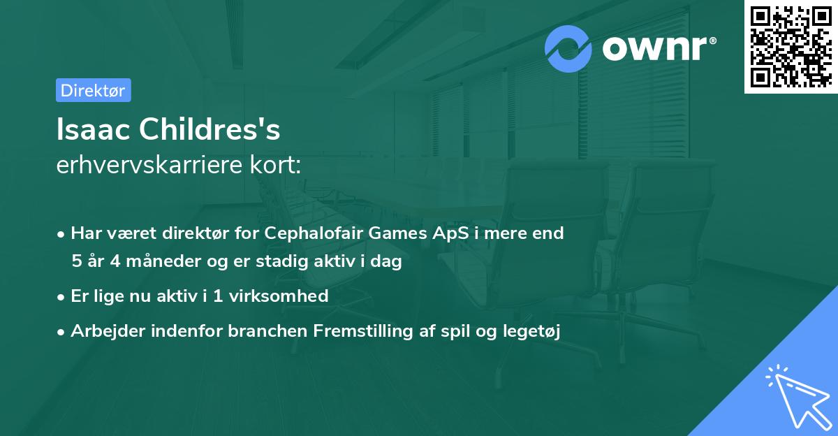 Isaac Childres's erhvervskarriere kort