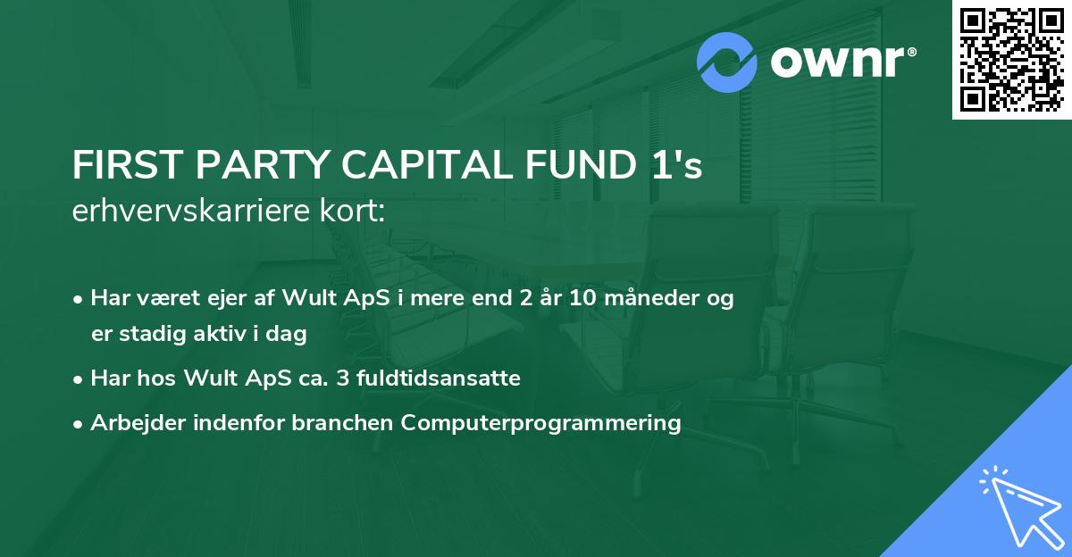 FIRST PARTY CAPITAL FUND 1's erhvervskarriere kort