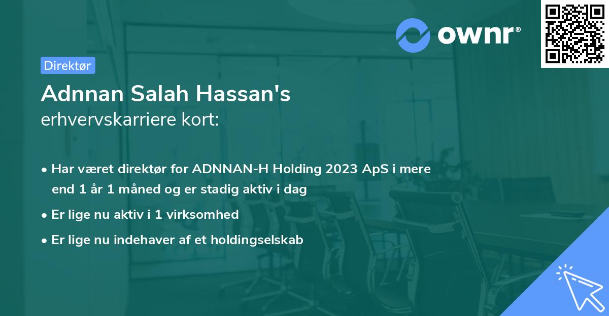 Adnnan Salah Hassan's erhvervskarriere kort