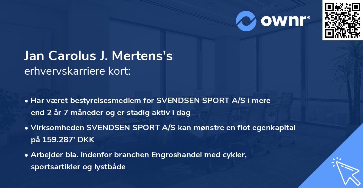 Jan Carolus J. Mertens's erhvervskarriere kort