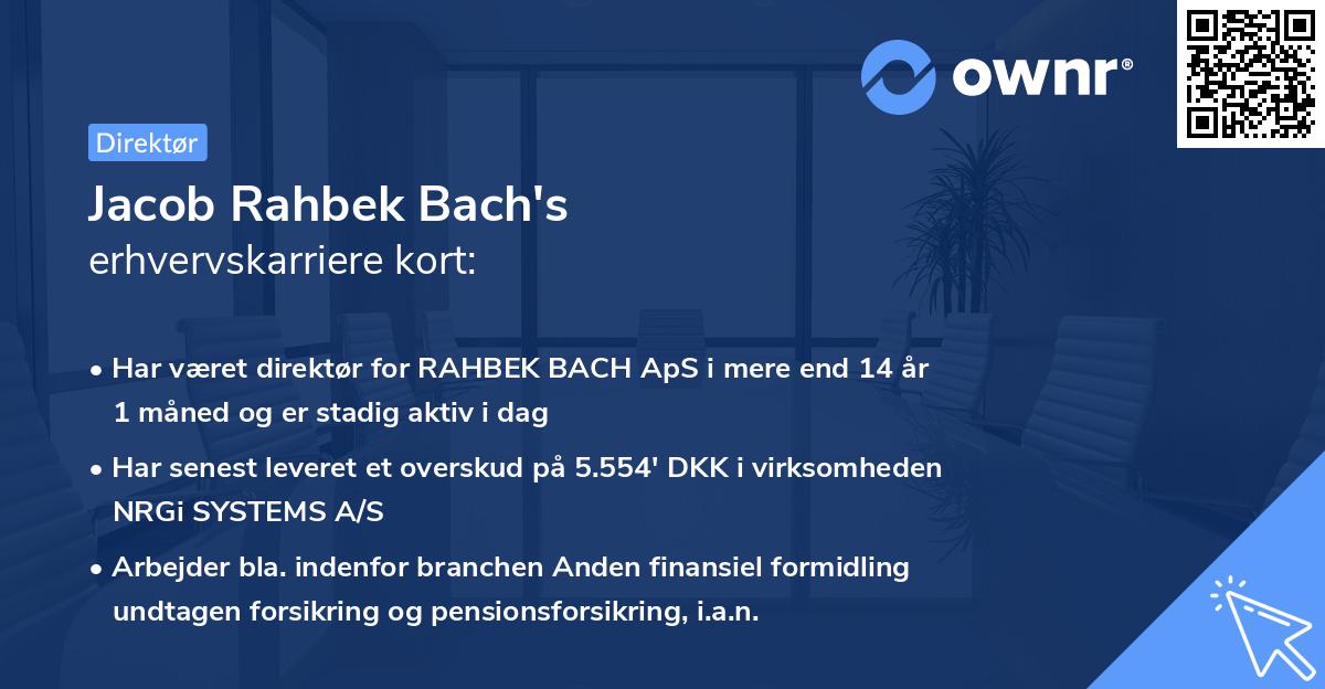 Jacob Rahbek Bach's erhvervskarriere kort