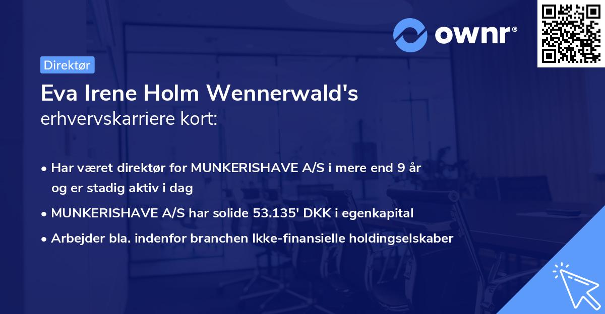 Eva Irene Holm Wennerwald's erhvervskarriere kort