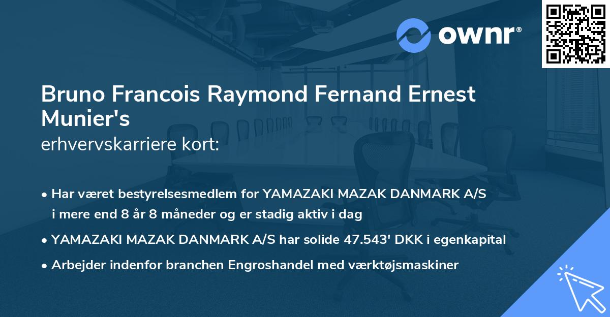Bruno Francois Raymond Fernand Ernest Munier's erhvervskarriere kort