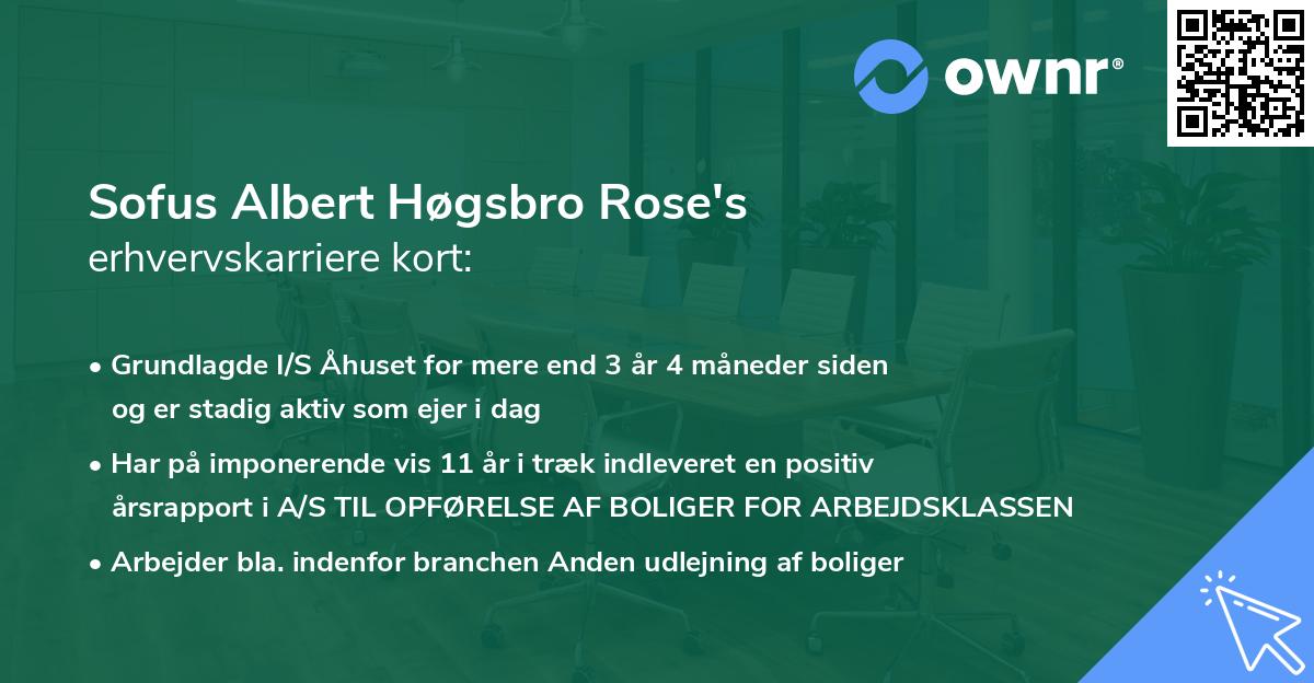 Sofus Albert Høgsbro Rose's erhvervskarriere kort