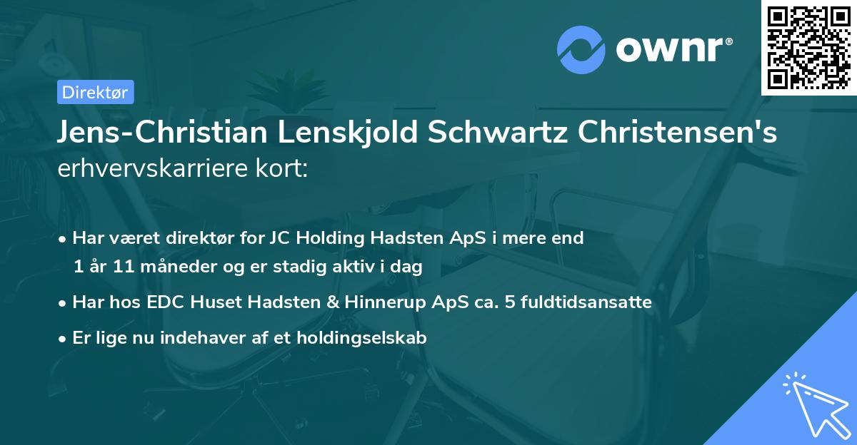 Jens-Christian Lenskjold Schwartz Christensen's erhvervskarriere kort