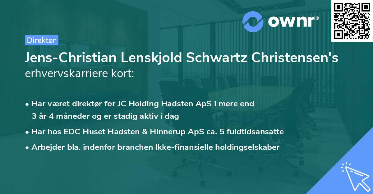 Jens-Christian Lenskjold Schwartz Christensen's erhvervskarriere kort