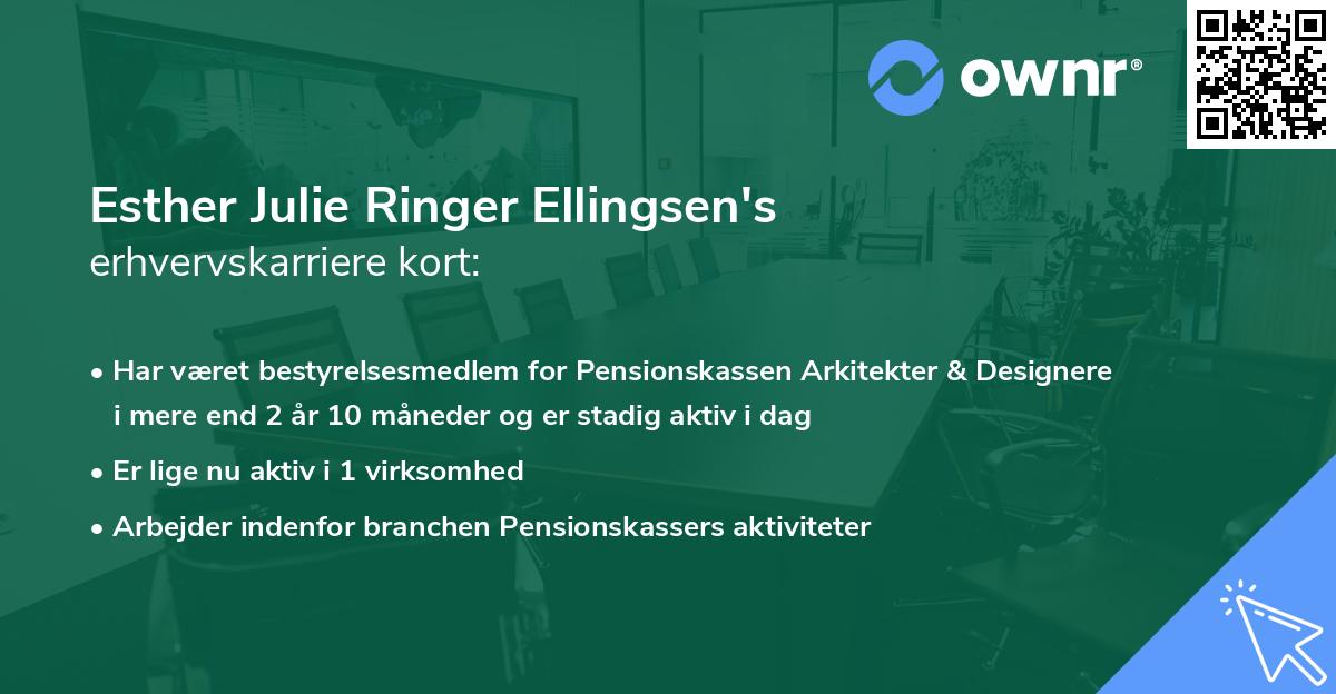 Esther Julie Ringer Ellingsen's erhvervskarriere kort