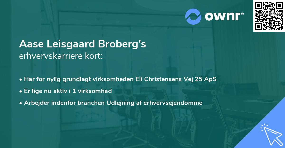 Aase Leisgaard Broberg's erhvervskarriere kort