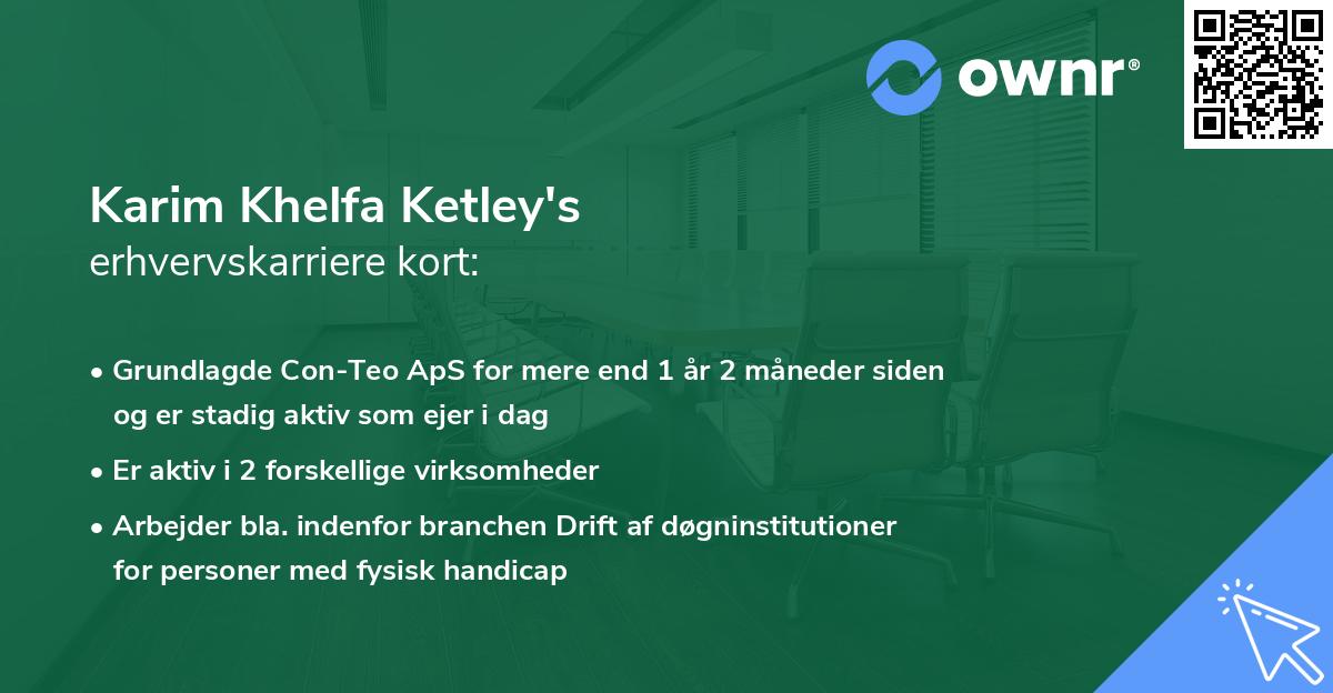 Karim Khelfa Ketley's erhvervskarriere kort