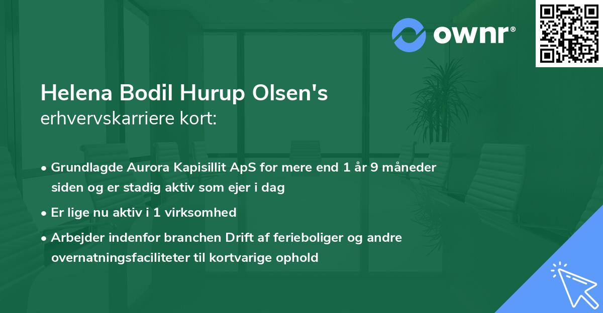 Helena Bodil Hurup Olsen's erhvervskarriere kort