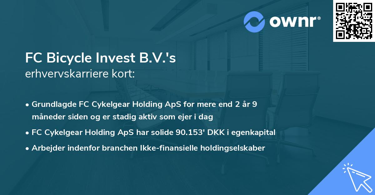 FC Bicycle Invest B.V.'s erhvervskarriere kort