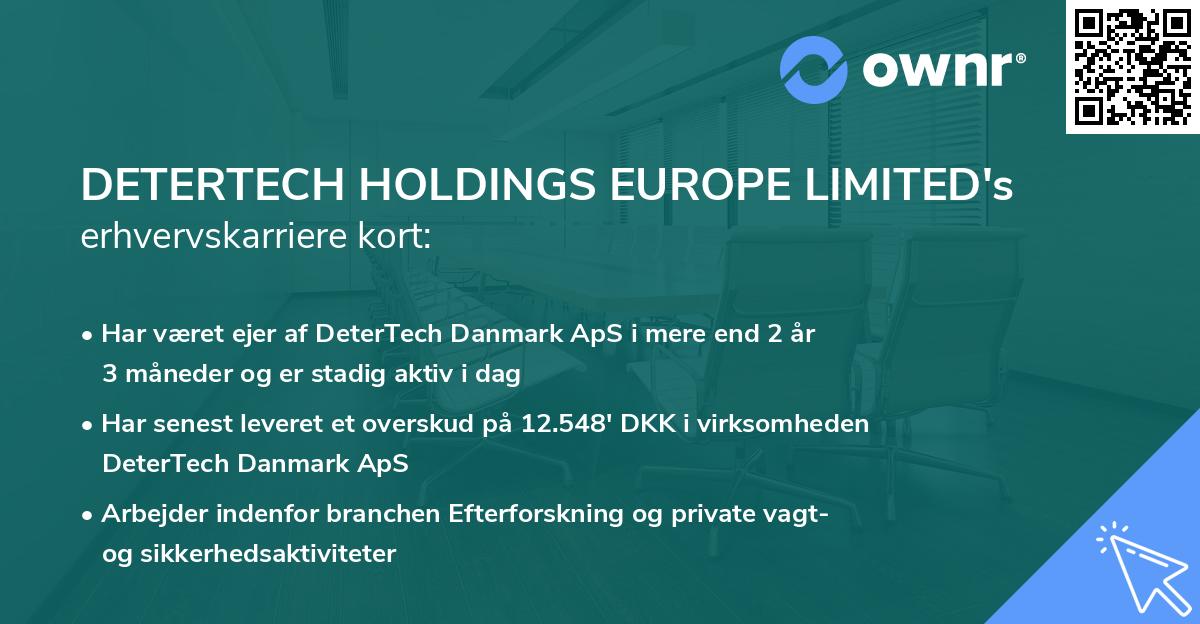 DETERTECH HOLDINGS EUROPE LIMITED's erhvervskarriere kort