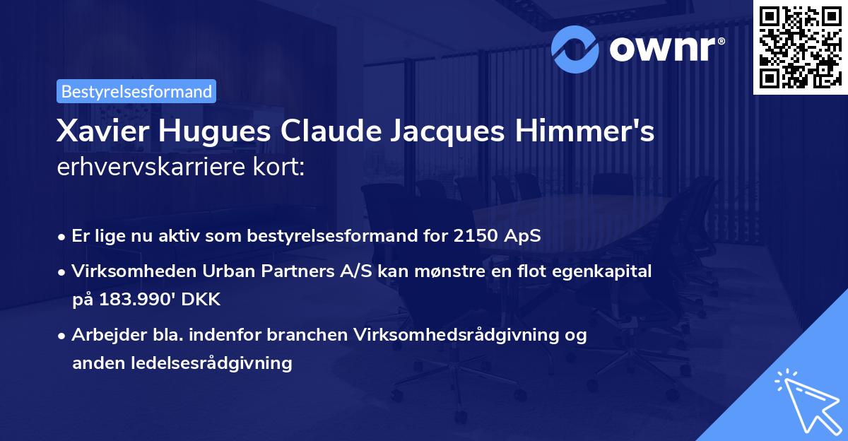Xavier Hugues Claude Jacques Himmer's erhvervskarriere kort