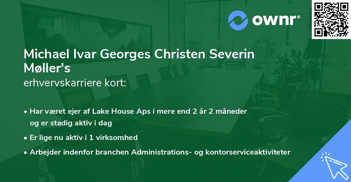 Michael Ivar Georges Christen Severin Møller's erhvervskarriere kort