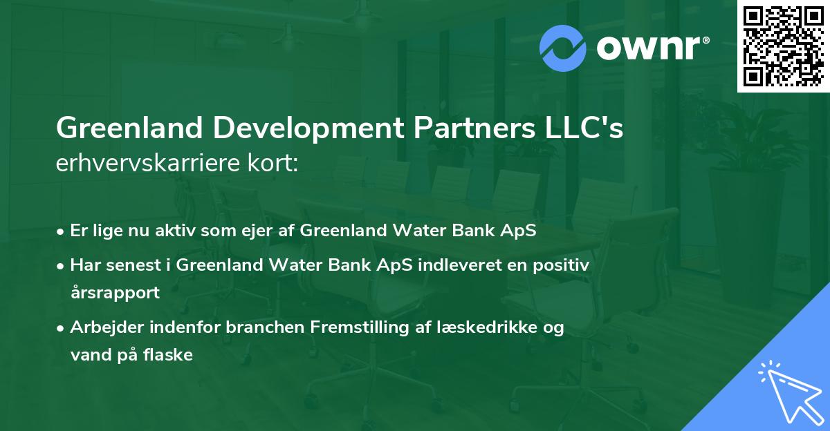Greenland Development Partners LLC's erhvervskarriere kort