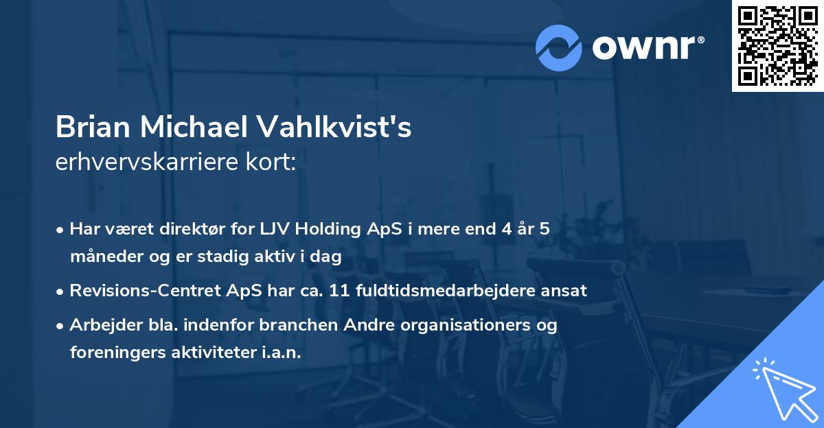 Brian Michael Vahlkvist's erhvervskarriere kort