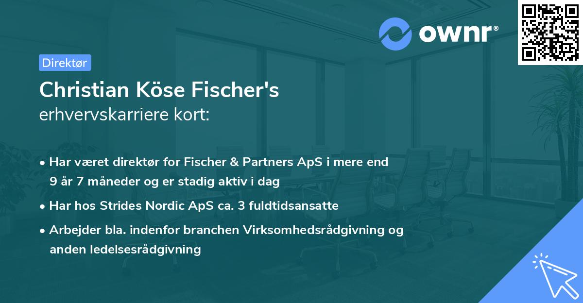 Christian Köse Fischer's erhvervskarriere kort